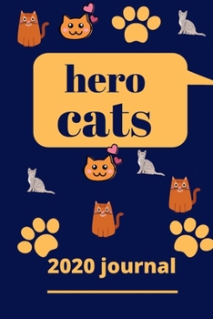 Paperback hero cats: hero cats 2020 journal Book