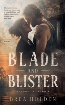 Blade And Blister (Undertow Sins)