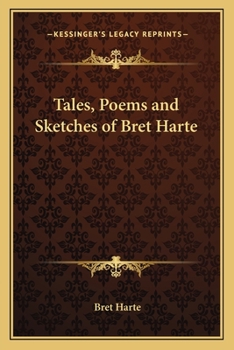Paperback Tales, Poems and Sketches of Bret Harte Book