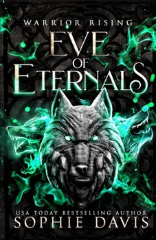 Paperback Warrior Rising: Eve of Eternals: Wolf Rising Book 4 Book