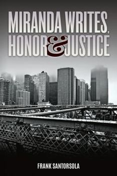 Paperback Miranda Writes, Honor & Justice Book