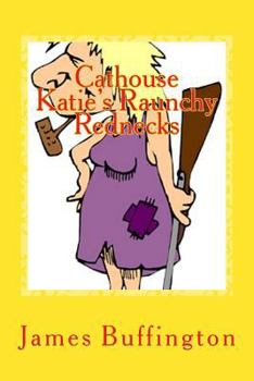 Paperback Cathouse Katie's Raunchy Rednecks Book