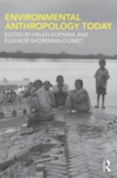 Hardcover Environmental Anthropology Today Book