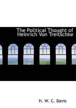 The Political Thought of Heinrich Von Treitschke