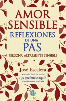 Paperback Amor sensible: Reflexiones de una PAS [Spanish] Book