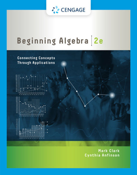 Paperback Beginning Algebra: Connecting Concepts Through Applications Book