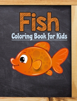 Paperback Fish Coloring Book for Kids: Great Gift for Everyone Book
