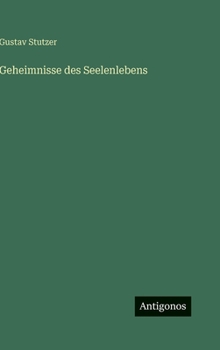 Hardcover Geheimnisse des Seelenlebens [German] Book