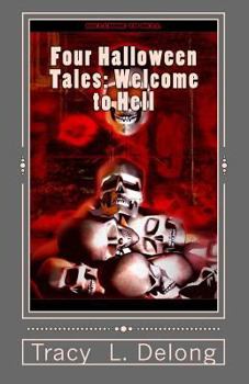 Paperback Four Halloween Tales: Welcome to Hell: Welcome to Hell Book