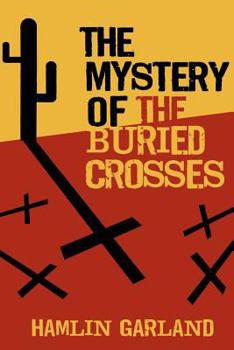 Paperback The Mystery of the Buried Crosses Book