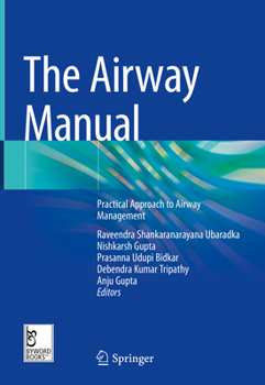 Hardcover The Airway Manual: Practical Approach to Airway Management Book