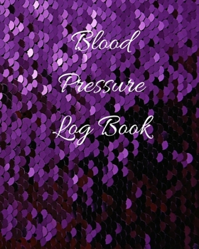 Paperback Blood Pressure Log Book/BP Recording Book (104 pages): Health Monitor Tracking Blood Pressure, Weight, Heart Rate, Daily Activity, Notes (dose of the Book