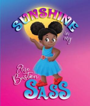 Paperback Sunshine In My Sass Book