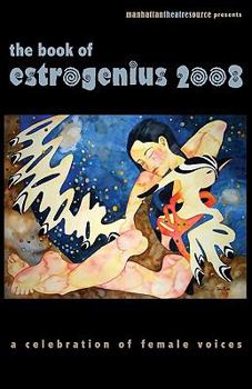 Paperback Estrogenius 2008: a celebration of female voices Book
