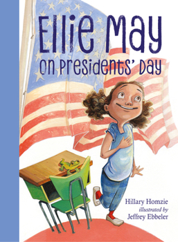 Paperback Ellie May on Presidents' Day: An Ellie May Adventure Book