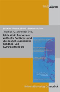Paperback Erich Maria Remarques Militanter Pazifismus Und Die Deutsch-Europaische Friedens- Und Kulturpolitik Heute [German] Book