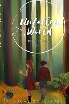 Paperback Unfallen World: Into the Garden Book