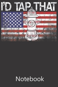 I'd Tap That: Notebook, Composition Book for School Diary Writing Notes, Taking Notes, Recipes, Sketching, Writing, Organizing, Christmas Birthday Gifts