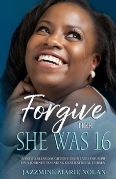 Paperback Forgive Her; She Was 16 Book