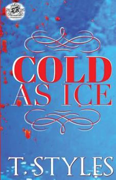 Paperback Cold As Ice (The Cartel Publications Presents) Book