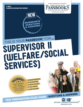 Paperback Supervisor II (Welfare/Social Services) (C-1804): Passbooks Study Guide Volume 1804 Book