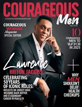 Paperback Courageous Men Magazine With Lawrence Hilton Jacobs: Top 10 Men to Watch Book