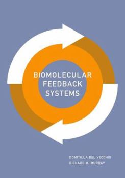 Hardcover Biomolecular Feedback Systems Book