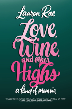 Paperback Love, Wine, and Other Highs: A Kind of Memoir Book