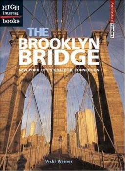 Paperback The Brooklyn Bridge: New York City's Graceful Connection (High Interest Books) Book
