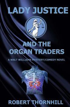 Paperback Lady Justice and the Organ Traders Book