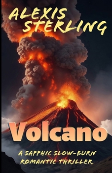 Paperback Volcano: A Sapphic Slow-Burn Romantic Thriller Book