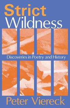 Hardcover Strict Wildness: Discoveries in Poetry and History Book