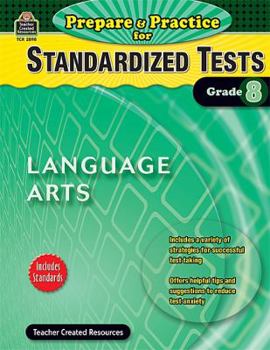 Paperback Prepare & Practice for Standardized Tests: Lang Arts Grd 8 Book