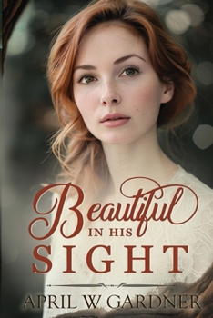 Paperback Beautiful in His Sight: a Christian WWI novel Book