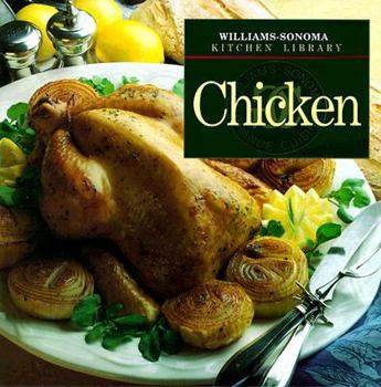 Chicken (Williams-Sonoma Kitchen Library) - Book  of the Williams-Sonoma Kitchen Library