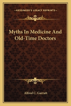 Paperback Myths In Medicine And Old-Time Doctors Book