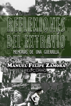 Paperback Reflexiones del extravío: Memorias de una guerrilla [Spanish] Book