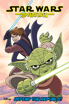 Star Wars Adventures, Vol. 8: Defend the Republic! - Book #8 of the Star Wars Disney Canon Graphic Novel