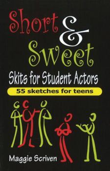 Paperback Short & Sweet Skits for Student Actors Book