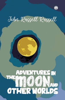 Paperback Adventures in the moon and other worlds Book