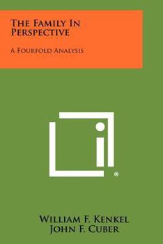 Paperback The Family in Perspective: A Fourfold Analysis Book