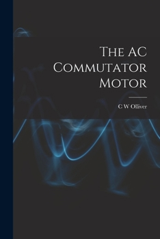 Paperback The AC Commutator Motor Book