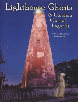Paperback Lighthouse Ghosts and Carolina Coastal Legends Book