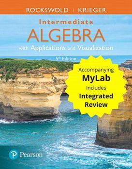 Paperback Intermediate Algebra with Applications & Visualization with Integrated Review and Worksheets Plusmylab Math -- 24 Month Title-Specific Access Card Pac Book