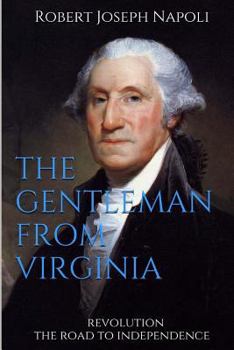 Paperback The Gentleman from Virginia: Version II historical fictoin narrative only Book