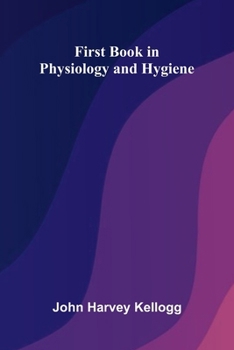 Paperback First Book in Physiology and Hygiene Book