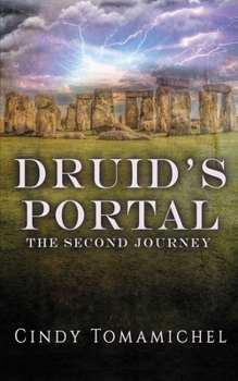 Druid's Portal: The Second Journey - Book #2 of the Druid's Portal