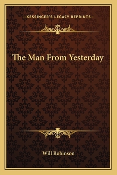 Paperback The Man From Yesterday Book