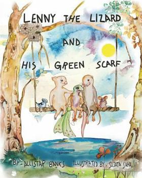 Paperback Lenny the Lizard and His Green Scarf Book