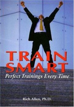 Paperback Train Smart: Perfect Trainings Every Time Book